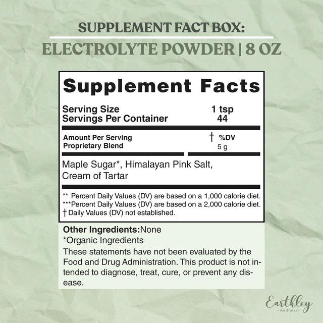 Earthley Electrolyte Powder 8 oz supplement facts label with maple sugar, Himalayan pink salt and cream of tartar; 44 servings